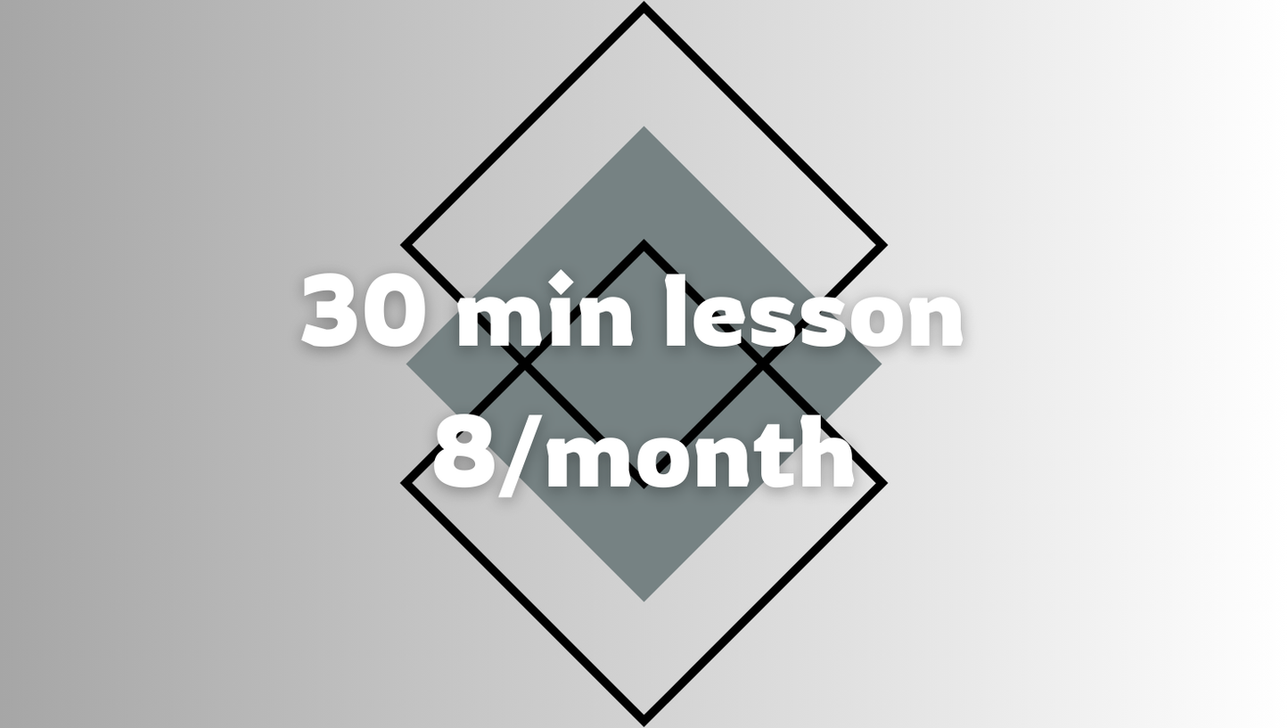 30 min Private Lecture /8x a month 月8回30分レッスン